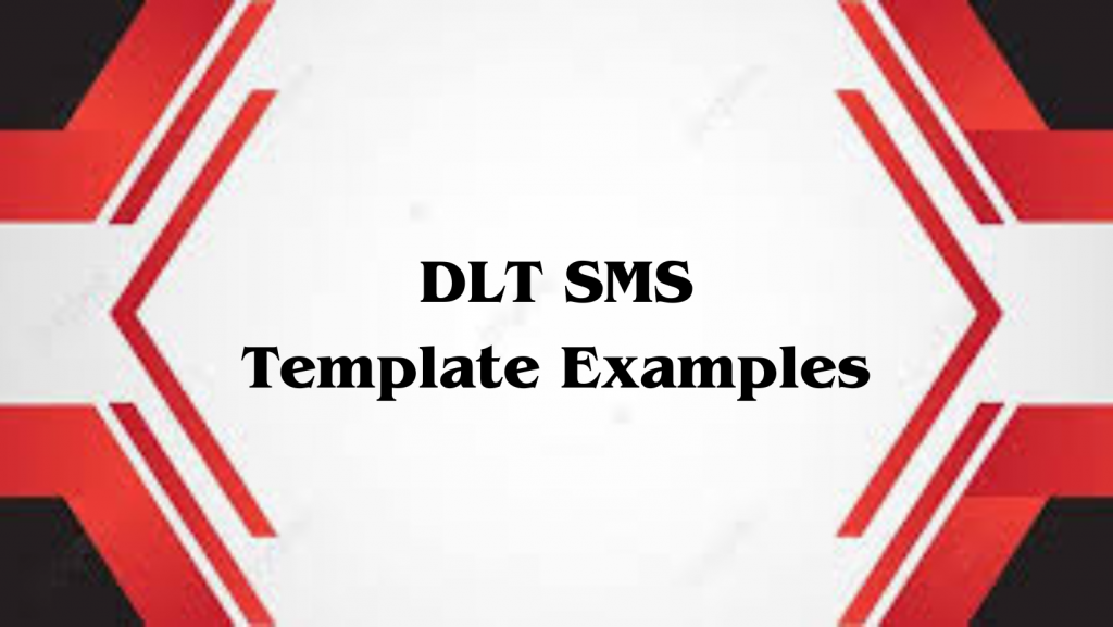 DLT SMS Template Examples dlt-sms-template-examples
